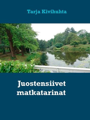 cover image of Juostensiivet matkatarinat